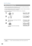 Page 90Edit File Mode
90
If a memory communication has been unsuccessful due to a busy line or no answer, the document you 
stored is automatically erased from memory after the last redial. 
If yo u ne ed to retain the  document e ven if th e communicatio n failed, chang e the setting of Fa x Pa rameter 
No. 31 (INC. FILE SAVE) to Valid in advance.  (See page 37)
To retry the incomplete file, print a File List first to verify the file number.  (See page 83)
Then, follow the steps below.
NOTE1. To confirm or...