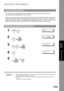 Page 109109
Network Features
Network Features
Selective Reception
Your machine has a special feature known as Selective Reception which can prevent receipt of 
unnecessary documents (
Ex: junk fax, direct mail, etc.).
Before receiving the document, the last 4 digits of the ID Number received from the sending machine will be 
compared with the last 4 digits of the telephone number programmed in each One-Touch or Abbreviated 
station. When a match is found, your machine will start receiving the document. If a...