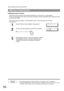 Page 50Sending Documents
50
Memory Transmission
Dialling Re-enter Function
This function has the function of preventing transmission of a document to a wrong address.
When use direct dialling, the re-enter screen will be displayed. Input the destination Tel No. again and if both 
are match start dialing.
This function operates if setting 137 RE-ENTER D. DIAL of Fax Parameter set to VALID. 
(See page 40) 
NOTE1. When telephoning from an external telephone, the re-enter screen is not displayed.
2. If setting 136...