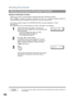 Page 56Sending Documents
56
Wrong Transmission Prevention Function
Address Confirmation Function
Settings can be made so that transmission will always start after confirming the address.
When   is pushed and address confirmation has been set, a message prompting operations to
confirm the address will be displayed if the address has not been confirmed first.
This function operates if setting 125 CONFIRM STATIONS of system registration is VALID. 
(See page 39)
When telephoning from an external telephone, address...