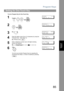 Page 85Program Keys
85
Advanced 
Features
Setting for One-Touch Key
To set a Program Key for One-Touch Key
1
    
PROGRAM        (1-4)
ENTER NO. OR 
∨ ∧
2
 
PROGRAM[P ]
PRESS PROGRAM KEY
3
Ex:PROGRAM[P1]    NAME
ENTER NAME
4
Enter the station name (Up to 15 characters) by using the 
Character keys.  (See page 14)
Ex: PROG.A and [P1] PROG.A
E
NTER TEL. NO.
5
Enter a telephone number (Up to 36 digits including 
pauses and spaces).
Ex:
[P1] PROG.A
9-555 1234
] 
6
You can now set other Program Keys by repeating the...