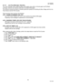 Page 4242
UF-7000/8000
NOV 2004 Ve r.  2 . 0
UF-7100/8100
3.1.1.1.Low Toner Messages / Operation
The Toner Cartridge Yield is approximately 5,000 pages using Letter or A4 size paper and 5% Black 
coverage, however, the maximum yield will not exceed 6,000 pages.
The machine controls the printer to maintain good print quality by controlling the Bias Voltage with the Low 
Toner Sensor and the Print Counter.
There are three Toner warning LCD Displays:
LCD 1: [TONER IS RUNNING LOW: U13]
Low Toner sensor detects Low...