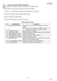 Page 9494
UF-7000/8000
NOV 2004 Ve r.  2 . 0
UF-7100/8100
4.2.6. Fax Service Mode 6 (RAM Initialization)
Initializes RAM and restores the Function Parameters to their default values.
Note:
This operation should be performed when the unit is first installed.
Press the “V”, ”/\” arrow keys to select the 6: RAM initialize on the display.
↓
Press the “SET” key to select the desired Mode number.
↓
Press the SET key to initialize RAM.
↓
Press the “STOP” key twice to exit the service mode.
RAM Initialization Table
No....