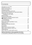 Page 8VQT2K50 (ENG)8
Contents
Information for Your Safety ................................................................... 3
Standard Accessories ........................................................................... 9
Names of the Components ................................................................. 10
Charging the Battery ........................................................................... 12
About the Built-in Memory/the Card .................................................... 14...