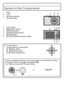 Page 10VQT2K50 (ENG)10
Names of the Components
1Flash
2 Lens
3 Self-timer indicatorAF assist lamp
4LCD monitor
5 [MENU/SET] button
6 [DISPLAY] button
7 [Q.MENU]/Delete button
8 [MODE] button
9 [REC]/[PLAYBACK] selector switch 10 Cursor buttons A: 3/Exposure compensation
B:  4/Macro Mode
C:  2/Self-timer button
D:  1/Flash setting button
In these operating instructions, the cursor buttons are described as shown 
in the figure below or described with  3/4/2/1.
e.g.: When you press the  4 (down) button
or Press...