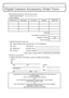 Page 2929(ENG) VQT2K50
Digital Camera Accessory Order Form
TO OBTAIN ANY OF OUR DIGITAL CAMERA ACCESSORIES YOU CAN DO ANY OF THE FOLLOWING: 
VISIT YOUR LOCAL PANASONIC DEALER  OR 
CALL PANASONIC’S ACCESSORY ORDER LINE AT 1-800-332-5368  [6 AM-6 PM M-F, PACIFIC TIME] OR 
MAIL THIS ORDER TO: PANASONIC SERVICE AND TECHNOLOGY COMPANY ACCESSORY ORDER OFFICE 
20421 84th Avenue South Kent, WA. 98032
Ship To: 
Mr.
Mrs.
Ms. First Last
Street Address 
City State Zip
Phone#: 
Day ( )
Night ()
4. Shipping information (UPS...