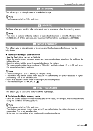 Page 4949VQT1M59
Advanced (Recording pictures)
This allows you to take pictures of a wide landscape.
Note

The focus range is 5 m (16.4 feet) to ¶.
Set here when you want to take pictures of sports scenes or other fast-moving events.
Note

This mode is suitable for taking pictures of subjects at distances of 5 m (16.4 feet) or more.[INTELLIGENT ISO] is activated, and maximum ISO sensitivity level becomes [ISO800].
This allows you to take pictures of a person and the background with near real-life 
brightness....