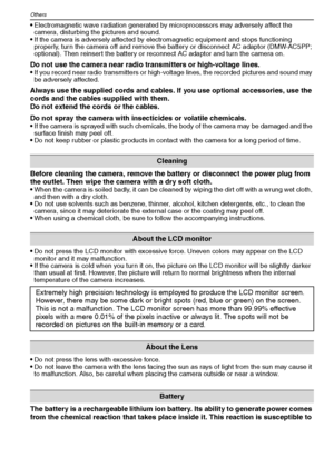 Page 92
VQT1M5992
Others
•Electromagnetic wave radiation generated by microprocessors may adversely affect the 
camera, disturbing the pictures and sound.
If the camera is adversely affected by electromagnetic equipment and stops functioning 
properly, turn the camera off and remove the battery or disconnect AC adaptor (DMW-AC5PP; 
optional). Then reinsert the battery or reconnect AC adaptor and turn the camera on.
Do not use the camera near radio transmitters or high-voltage lines.
If you record near radio...