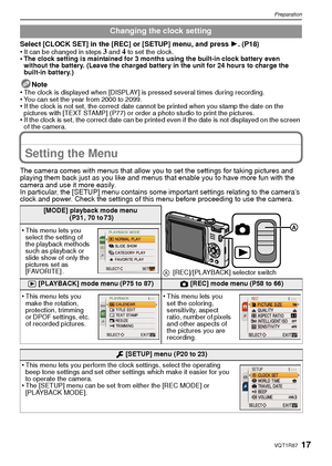 Page 1717VQT1R87
Preparation
Select [CLOCK SET] in the [REC] or [SETUP] menu, and press 1. (P18)
•It can be changed in steps 3 and 4 to set the clock.•The clock setting is maintained for 3 months using the built-in clock battery even 
without the battery. (Leave the charged battery in the unit for 24 hours to charge the 
built-in battery.)
Note
•The clock is displayed when [DISPLAY] is pressed several times during recording.•You can set the year from 2000 to 2099.•If the clock is not set, the correct date...