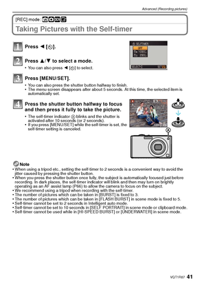 Page 4141VQT1R87
Advanced (Recording pictures)
[REC] mode: ñ·¿¨
Taking Pictures with the Self-timer
Note
•When using a tripod etc., setting the self-timer to 2 seconds is a convenient way to avoid the 
jitter caused by pressing the shutter button.
•When you press the shutter button once fully, the subject is automatically focused just before 
recording. In dark places, the self-timer indicator will blink and then may turn on brightly 
operating as an AF assist lamp (P66) to allow the camera to focus on the...