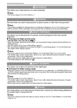 Page 46VQT1R8746
Advanced (Recording pictures)
This allows you to take pictures of a wide landscape.Note
•
The focus range is 5 m (16.4 feet) to ¶ .
Set here when you want to take pictures of sports scenes or other fast-moving events.
Note
•
This mode is suitable for taking pictures of subjects at distances of 5 m (16.4 feet) or more.•[INTELLIGENT ISO] is activated, and maximum ISO sensitivity level becomes [ISO800].
This allows you to take pictures of a person and the background with near real-life...