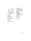 Page 101Others
101VQT0Y19
Recording in simple mode
1 Flash mode (P39)
2 Focus (P23)
3 Picture mode (P26)
: Jitter alert (P25)
4 Battery indication (P13)
5 Number of recordable pictures
6 Card access indication (P16)
7 Recording state
8 AF area (P23)
9 Travel date (P57)
10 Operation for backlight compensation 
(P27)11 Current date and time
• This is displayed for about 5 seconds 
when the camera is turned on, after 
setting the clock and after switching 
from playback mode to simple mode.
Zoom (P28)/Extended...