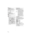 Page 22Preparation
22VQT0Y19
[VIDEO OUT]
(Playback mode only) (P99)
Press [ ] to display the [SETUP] menu 
and select the item to set. (P18)
[NTSC]:Video output is set to NTSC 
system.
[PAL]:Video output is set to PAL 
system.
[TV ASPECT]
(Playback mode only)
Press [ ] to display the [SETUP] menu 
and select the item to set. (P18)
[ ]: 
Select this if connecting the camera to a 
16:9 screen TV.
[]:
Select this if connecting the camera to a 
4:3 screen TV.
• This is suitable for displaying pictures 
recorded...