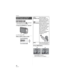 Page 38Advanced
38VQT0Y19
• If the mode dial is set to [ ], the Power 
LCD function only can be used.
1Press [LCD MODE] for 1 second.
LCD monitor (LCD)
2Move / to select a mode.
3Press [MENU/SET].
• The [POWER LCD] or
[HIGH ANGLE]  icon appears.
Brightening the LCD Monitor
(Power LCD/High angle mode)
DISPLAY/LCD MODE
LCD MODE
SET
SELECTMENU
LCDOFFPOWER LCDHIGH ANGLE 
[]:
[POWER LCD]The LCD monitor 
becomes brighter and 
easier to see even when 
taking pictures outdoors.
[]:
[HIGH ANGLE]
The LCD monitor is...