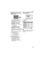 Page 69Advanced
69VQT0Y19
3Rotate the zoom lever towards 
[ ] [W] to display the 9 screens 
playback screen.
• After the 9 screens playback screen is 
displayed, rotate the zoom lever 
towards [ ] [W] to switch the frames/
second.
When [ ]/[ ]/[ ] is 
selected
30 frames/second 15 frames/second 
10 frames/second 
 5 frames/second
When [ ]/[ ]/[ ] is 
selected
10 frames/second  5 frames/second
• Rotate the zoom lever towards [ ] [T] 
to return to the previous frames/second 
screen.
• You can move forward...