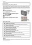 Page 28VQT1Q3628
Preparation
Mode switching
Selecting the [REC] Mode
When the [REC] mode is selected, the camera can be set to the Intelligent auto mode in 
which the optimal settings are established in line with the subject to be recorded and the 
recording conditions, or to the scene mode which enables you to take pictures that match 
the scene being recorded.
∫List of [REC] modes
Note

When the mode has been switched from [PLAYBACK] mode to [REC] mode, the previously set 
[REC] mode will be set.
Turn the...