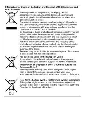 Page 6VQT3G26 (ENG)6
Information for Users on Collection and Disposal of Old Equipment and 
used BatteriesThese symbols on the products, packaging, and/or 
accompanying documents mean that used electrical and 
electronic products and batteries should not be mixed with 
general household waste.
For proper treatment, recovery and recycling of old products 
and used batteries, please take them to applicable collection 
points, in accordance with your national legislation and the 
Directives 2002/96/EC and...