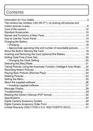 Page 77(ENG) VQT3S29
Contents
Information for Your Safety ........................................................................... 3
The camera has wireless LAN (Wi-FiR), so sharing still pictures and 
motion pictures is easy.................................................................................. 8
Care of the camera ..................................................................................... 12
Standard Accessories...