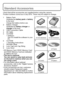 Page 8VQT2U38 (ENG)8
Standard Accessories
Check that all the accessories are supplied before using the camera.
Product numbers correct as of July 2010. These may be subject to change.
1 Battery Pack(Indicated as  battery pack or battery 
in the text)
Charge the battery before use.
2 Battery Charger (Indicated as  battery charger  or 
charger  in the text)
3 USB Connection Cable
4AV Cable
5 CD-ROM
•Software:
Use it to install the software to your 
PC.
6 CD-ROM
•Operating Instructions
7 Shoulder Strap
8 Lens...