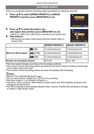 Page 100Advanced (Recording pictures)
- 100 -
This is a convenient mode for shooting rapid movement or a decisive moment.
1Press 3/4  to select [SPEED PRIORITY] or [IMAGE 
PRIORITY] and then press [MENU/SET] to set.
2Press  3/4  to select the picture size 
and aspect ratio and then press [MENU/SET] to set.

3M (4:3), 2.5M (3:2) or 2M (16:9) is selected as the picture size.3Take pictures.
Still pictures are taken continuously while the shutter button is 
pressed fully.
The burst speed changes according to the...