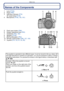 Page 10Before Use
- 10 -
Names of the Components
1 Lens (P184)
2Flash  (P66)
3 Self-timer indicator  (P74)
AF assist lamp  (P135)
4 Microphone  (P108, 134 , 161)
5 Flash open button  (P66)
6 Diopter adjustment dial  (P63)
7 Viewfinder  (P62, 180)
8 Speaker  (P144)
9 [EVF/LCD] button (P62)
10 [AF/AE LOCK] button  (P46, 127,  130)
11 Joystick  (P31, 52,  81, 83,  86)
The joystick is operated in two different wa ys: it can be moved in the up, down, left 
and right directions to perform an operation, or it can be...