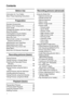 Page 66
Contents
Before Use
Information for Your Safety ....................... 2
About These Operating Instructions ......... 5
Preparation
Standard Accessories ............................... 8
Names of the Components ..................... 10
Quick Guide ............................................ 12
Charging the Battery with the Charger ... 13
About the Battery .................................... 14
Inserting/Removing the Battery .............. 15
Inserting/Removing the Card .................. 16
About...