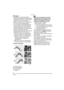 Page 30Preparation
30VQT0R81
∫Histogram
 A histogram is a graph that displays 
brightness along the horizontal axis (black 
to white) and the number of pixels at each 
brightness level on the vertical axis.
 It allows the camera user to easily check 
the way a picture is being exposed.
 It is very useful if manual adjustments of 
the lens aperture and shutter speed are 
available, especially in those situations 
where automatic exposure may be difficult 
due to uneven lighting. Using the 
histogram feature...