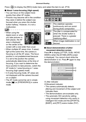 Page 6464VQT1C63
Advanced-Shooting
■ About 1-area-focusing (High speed)
•  You can focus on the subject more 
quickly than other AF modes.
•  Pictures may become still in the condition 
they were in before the subject was 
focused when you press the shutter 
button halfway. However, it is not a 
malfunction.
•  When using the 
digital zoom or when 
you take pictures in 
dark places, the AF 
area is displayed 
on the center of the 
screen with a size wider than usual.
•  When multiple AF areas (max. 5 areas)...