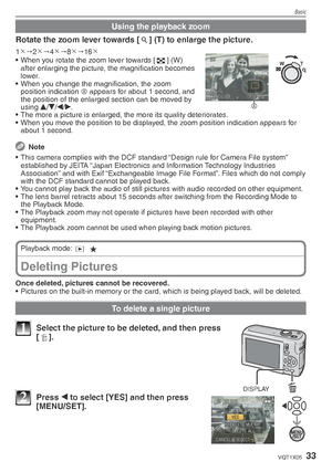 Page 33Basic
33VQT1X05
Using the playback zoom
Rotate the zoom lever towards [7] (T) to enlarge the picture.
A
1
