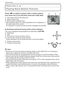 Page 64Advanced-Viewing
64VQT1X05
Playing Back Motion Pictures
Playback mode: 9 
z
CBAPress  w/
q  to select a picture with a motion picture 
icon (such as [ -]), and then press 
e to play back.
A
  The motion picture recording time
B   Motion picture icon
C   Motion picture playback icon
•  After playback starts, the elapsed playback time is displayed on  the upper right of the screen. 
For example, 8 minutes and 30 seconds is displayed as [8m30s].
Operations performed during motion picture playback
The cursor...