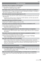 Page 95Others
95VQT1X05
TV, PC and printer
The picture does not appear on the television.
•  Is the camera connected to the TV correctly?    Set the TV to video input mode. (P81)
The display areas on the TV screen and the camera’s LCD monitor are different.
•  Depending on the TV model, the pictures may be extended horizontally or vertically or  they may be displayed with their edges cut off.
The motion pictures cannot be played back on a TV.
•  Are you trying to play back the motion pictures by directly...