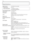 Page 100Others
100VQT1X05
Speciﬁ cations
Digital Camera: Information for your safety
Power Source: DC 3.0 V
Power Consumption: 1.2 W (When recording)
0.6 W (When playing back)
Camera Effective pixels: 8,100,000 pixels
Image sensor: 1/2.5˝ CCD
Total pixels: 8,320,000 pixels
Primary color ﬁ lter
Lens: Optical 4 × zoom, f=5.5 to 22 mm [35 mm ﬁ  lm camera 
equivalent: 33 to 132 mm] / F2.8 to F5.9
Digital zoom: Max. 4 ×
Extended optical zoom: Max. 6.4 ×
Focus: Normal / Macro
Face detection / 9-area-focusing /...