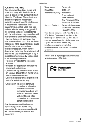 Page 3Before Use
3VQT0S19
FCC Note: (U.S. only)
This equipment has been tested and 
found to comply with the limits for a 
Class B digital device, pursuant to Part 
15 of the FCC Rules. These limits are 
designed to provide reasonable 
protection against harmful interference 
in a residential installation. This 
equipment generates, uses, and can 
radiate radio frequency energy and, if 
not installed and used in accordance 
with the instructions, may cause harmful 
interference to radio communications....