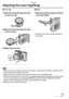 Page 21Preparation
21VQT0S19
Attaching the Lens Cap/Strap
nLens Cap
1Pass the string through the hole 
on the lens cap.
2Pass the string through the hole 
on the camera.
3Attach the lens cap.
nStrap
1Pass the strap through the hole at 
the Strap Eyelet.
• Check that the strap is firmly attached to 
the camera.
• When you turn the camera off, carry the camera or play back the pictures, attach the lens 
cap to protect the surface of the lens.
• Detach the lens cap before turning on the camera in the recording...