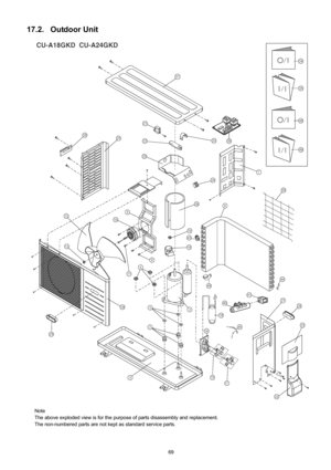 Page 6969
17.2. Outdoor Unit
Note
The above exploded view is for the purpose of parts disassembly and replacement.
The non-numbered parts are not kept as standard service parts. 