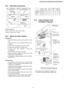 Page 47Applicable piping kit
CZ-3F5, 7AEN (C7DK, C9DK, A7DK, A9DK, )
CZ-4F5,7, 10AN (C12DK, A12DK)
10.3. Select the best location
INDOOR UNIT
 • There should not be any heat source or steam near the
unit.
 • There should not be any obstacles blocking the air
circulation.
 • A place where air circulation in the room is good.
 • A place where drainage can be easily done.
 • A place where noise prevention is taken into
consideration.
 • Do not install the unit near the doorway.
 • Ensure the spaces indicated by...