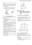 Page 51 2. Set the vertical airflow direction louver to the horizontal
position.
 3. Slide down the 2 caps on the front grille as shown in the
illustration at right, and then remove the 2 mounting screws.
 4. Pull the lower section of the front grille towards you to
remove the front grille.
When reinstalling the front grille, first set the vertical
airflow direction louver to the horizontal position and
then carry out above steps 2 -3 in the reverse order.
AUTO SWITCH OPERATION
The below operations will be...