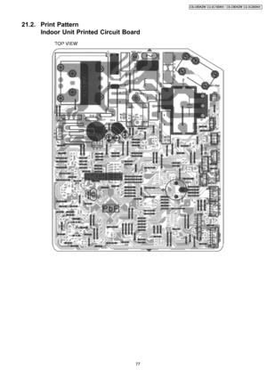 Page 7721.2. Print Pattern
Indoor Unit Printed Circuit Board
77
CS-C9DKZW CU-2C18DKH / CS-C9DKZW CU-3C20DKH 