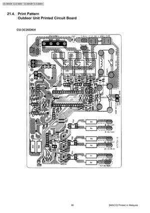 Page 8021.4. Print Pattern
Outdoor Unit Printed Circuit Board
80
CS-C9DKZW CU-2C18DKH / CS-C9DKZW CU-3C20DKH
[MAICO] Printed in Malaysia 