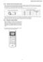 Page 57 • When the batteries are inserted for the first time or the
batteries are replaced, you may notice the indications at
remote control’s display screen blink continuosly and not
functionable. If this condition happens, try to reset the
remote control by pushing the reset terminal with a pointing
device.
 • You may also do the reset to erase the setting at remote
control and restore back the default setting.
12.4.2. Remote Control Transmission Code
 • There are 4 type ofremote control transmission code...