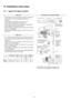 Page 2020
11 Installation Instruction
11.1. Select The Best Location
 There should not be any heat source or steam near the unit.
 There should not be any obstacles blocking the air
circulation.
 A place where air circulation in the room is good.
 A place where drainage can be easily done.
 A place where noise prevention is taken into consideration.
 Do not install the unit near the door way.
 Ensure the spaces indicated by arrows from the wall, ceiling,
fence or other obstacles.
 Recommended...