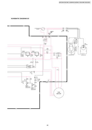 Page 65SCHEMATIC DIAGRAM 3/3
IC03
G I
16V
C11
— + 5V 12V I
G IC04
C1735V
(NHG)+
— +
—C1425V
1k R36
MOTORFAN
CN-FM 5 4 3 1
3 2 CN-FB1 1
(PH-3) RY-PWR
250V
2AAC
(WHT) AC
(BL) AC
(BR)
511U ZNR01
REGULATOR
REGULATOR
C12C-FM
C03
SSR01
511U ZNR03
L01
C19
510 R48 39k/2WR47
39k/2WR57
3 41
2 PC01
C18c
eb R50
100k
R49
1kR51
10k
c
eb
6.2kR5410k R53 6.2kR52ZD1
7.5EL1
Q05
Q0650V
C21
— +
GENERATION RESET SIGNAL
GENERATION RESET SIGNAL
2
FUSE
OO
50/60HzAC 220-230-240V1
2
B
4Y
GRY
CAPACITOR
OVERLOAD
PROTECTOR
CAPACITORFAN...