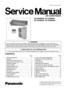 Page 1 1 SERVICE INFORMATION 2
 2 FEATURES 
3
 3 SPECIFICATION (HEAT PUMP TYPE) 
9
 4 SPECIFICATION (COOLING ONLY TYPE) 
10
 5 TECHNICAL DRAWING 
11
 6 CIRCUITDIAGRAM 
13
 7 OPERATING INSTRUCTION 
22
 8 REFRIGERATION CYCLE 
24
 9 OPERATIO N RANGE 
25
 10  PIPE LENGTH 
26
 11  OPERATING CHARACTERISTIC 
28
 12  FAN PERFORMANCE 
29
 13  SAFETYDEVICE 
30
 14  COMPONENT SPECIFICATION 
31
© 2002 Matsushita Industrial Corporation. Sdn. Bhd.
(11969-T). All rights reserved. Unauthorized copying
and distribution is a...