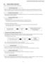 Page 23Heating in operation according to Remote Control setting.
Time DelaySafety Control
30 minutes TimeSave Control
Overload Protection Control
(b) Compressor high pressure protection
Compressor Reverse Rotation Protection Control
4-way Valve Control
Outdoor Fan Motor Control
Indoor Fan Motor Control
8.3. Heating Mode Operation
 • W hen the compressor is stopped by Remote Control, it restarts after 3 minutes when the Remote Control is turned ON.
 • W hen the setting temperature is reached during heating...