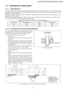 Page 5911.3. REFRIGERANT PIPING WORK
Whenworking with refrigerant piping, the followin g points must
be carefully observed: no moisture od dust must be allowed to
enter the piping, and there must be no refrigerant leaks.
 1. Procedure and precautions for flaring work
 a. Cut the pipe
Use a pipe cutter, and cutslowly so the pipe will not be
deformed.
 b. Remove burrs and clean shavings from the cut surface
If the shape of the pipe end is poor after removing burrs,
or if shavings adhere to the flared area, it may...