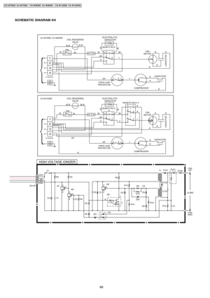 Page 86SCHEMATIC DIAGRAM 4/4
EH-4P
4
3
21
F1
CH1
VIN
GND
ERR
C2 C1Q1
Q2Q4
Q5
R2
c
eb
4.7k
10k
e bcC3 R4
R3
R5
D2
Z01D4
c
eb
C8
D1D3
R14 R13
R9
R15
R10R102-4.2kV
R101
HV CN2
R12 C5
D5
C6 Z02
c
eb
R6
T1D101
D102
C101
C7
GNDCN3
HIGH VOLTAGE IONIZER
CU-W12DKE CU-W7DKE, CU-W9DKE
TO INDOOR
3
4
1
2
COIL REVERSING
VALVEELECTROLYTIC
 CAPACITOR
BL/B
BL
BLFAN
MOTOR
CAPACITOR
CAPACITOR
OVER LOAD
PROTECTOR
COMPRESSOR
TRSBL
BL
33 1 4
1 2 32 8
28
67
5 67
BL/B
MAGNETIC RELAY
B
BL
GRGR
GR YB
BB
R R
OY
B
B B
R BBRMAGNETIC RELAY...