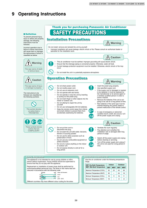 Page 399 Operating Instructions
(GB Standard)
This sign warns of death 
or serious injury.
The appliance is not intended for use by young children or inﬁ rm 
person without supervision. Young children should be supervised to 
ensure that they do not play with the appliance.
Replacement or installation of power plugs shall be performed by 
authorized/qualiﬁ ed personnel only. The wires in this mains lead are 
coloured in accordance with the following code: To prevent personal injury, 
injury to others and...