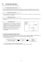 Page 16Cooling in operation according to Remote Control setting.
Time Delay Safety Control (3 minutes)
7 minutes Time Save Control
Starting Current Control
Anti-Freezing Control
 • If the temperature of the indoor heat exchanger falls
continuously below 2°C for 4 minutes or more, the
compressor turns off to protect the indoor heat exchanger
from freezing. The fan speed setting remains the same.
 • Compressor will restart again when the indoor heat
exchanger temperature rises to 10°C (Recovery).
3 minutes...