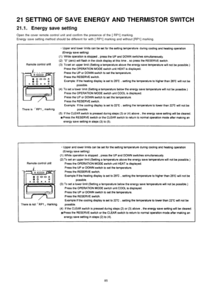 Page 8521 SETTING OF SAVE ENERGY AND THERMISTOR SWITCH
21.1. Energy save setting
Open the cover remote control unit and confirm the presence of the [ RP1] marking.
Energy save setting method should be different for with [ RP1] marking and without [RP1] marking.
85 