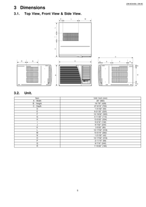 Page 53 Dimensions
3.1. Top View, Front View & Side View.
3.2. Unit.
ItemUnit: Inch (mm)
A - Width26” (660)
B - Height16-7/8” (428)
C - Depth27-9/16” (700)
D1-31/32” (50)
E8-21/32” (220)
F12-19/32” (320)
G4-11/32” (110)
H13-5/32” (334)
I5-3/16” (132)
J9-7/32” (234)
K3-5/32” (80)
L12-17/32” (318)
M10-5/16” (262)
N1-21/32” (42)
O12-17/32” (318)
P2-11/16” (68)
Q9-7/16” (240)
R7-15/32” (190)
5
CW-XC18 1EA / CW-XC2 